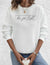 Frauen sweatshirt mit inspirierendem spruch - lässiger langarmpulli für den alltag